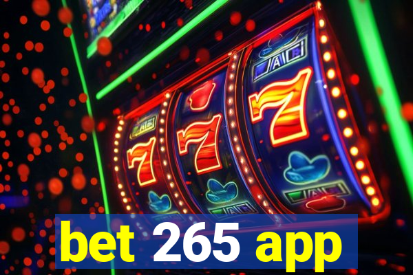 bet 265 app